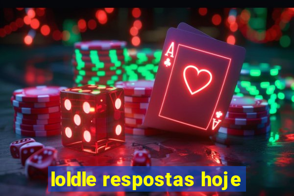 loldle respostas hoje